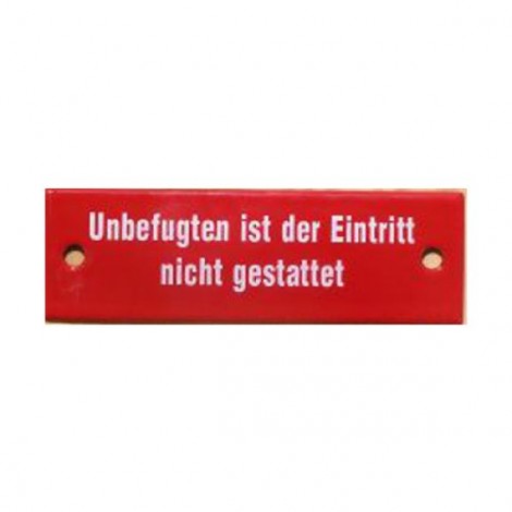 Münder-Email Schild - "Unbefugten ist der Eintritt nicht gestattet!"