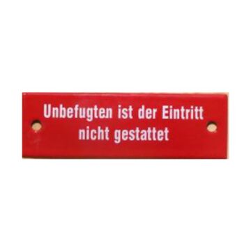 Münder-Email Schild - "Unbefugten ist der Eintritt nicht gestattet!"